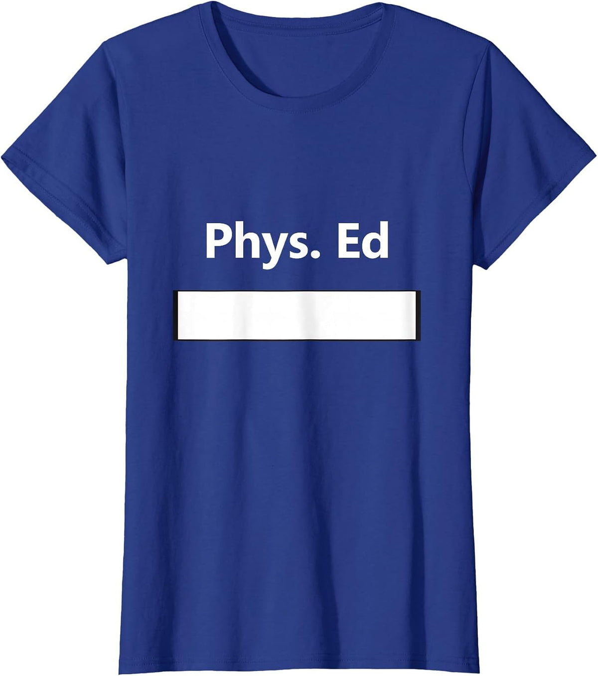 PE Class Gym Physical Education Uniform School Student T-Shirt Tees for Teachers - Royal Blue