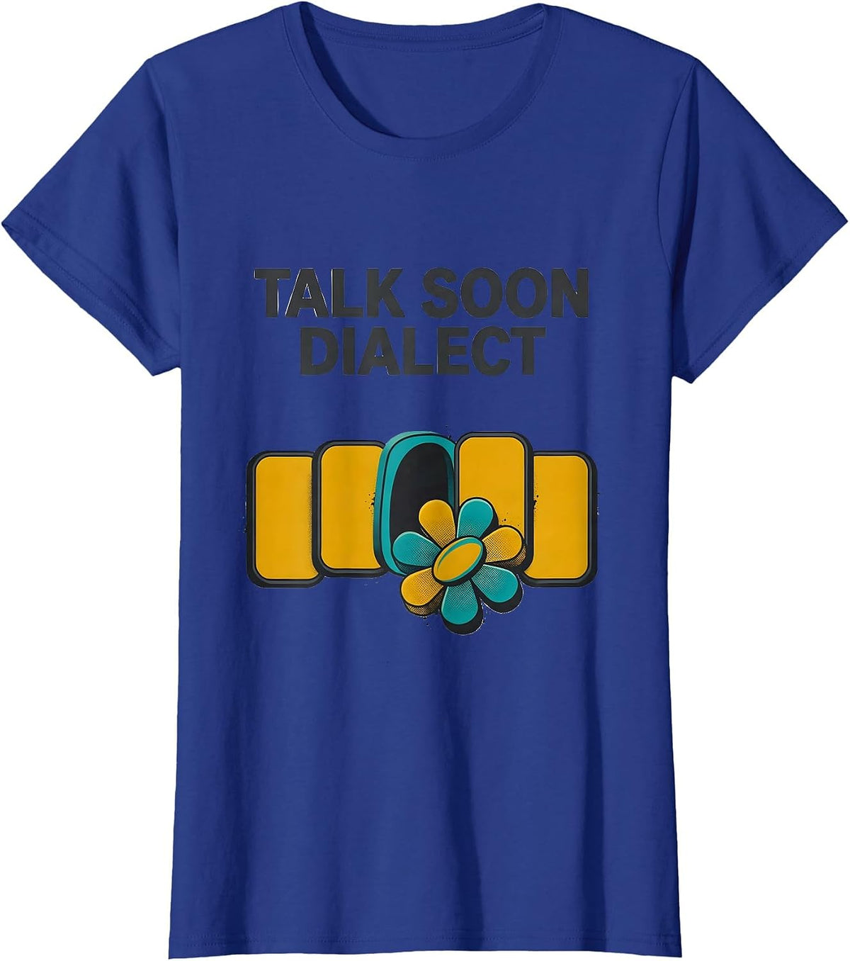 Women's Talk Soon Dialect Midcentury Modern Speech Language T-Shirt - Royal Blue