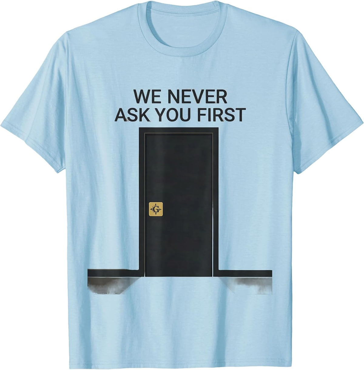 Men's We Never Ask You First Masonic Master Mason Fraternal Pride T-Shirt - Baby Blue