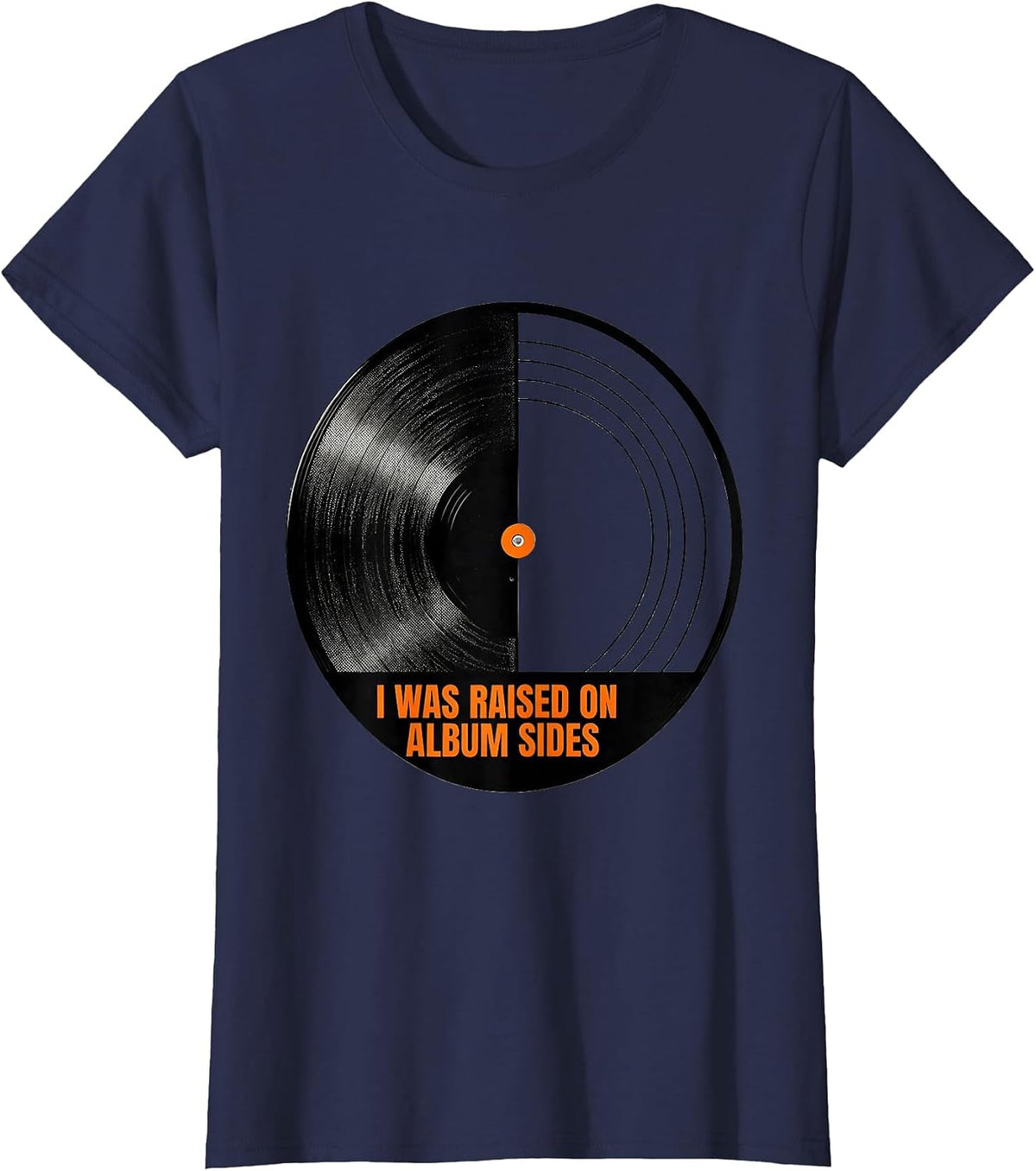 Women's I Was Raised On Album Sides Retro Vintage Music Nostalgia T-Shirt - Navy Blue