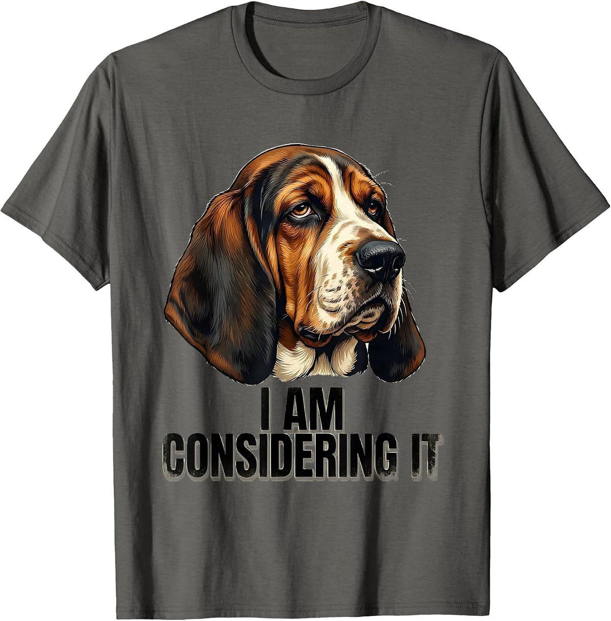Men's I Am Considering It Funny Basset Hound Dog Lover Gift Dad T-Shirt - Asphalt Grey