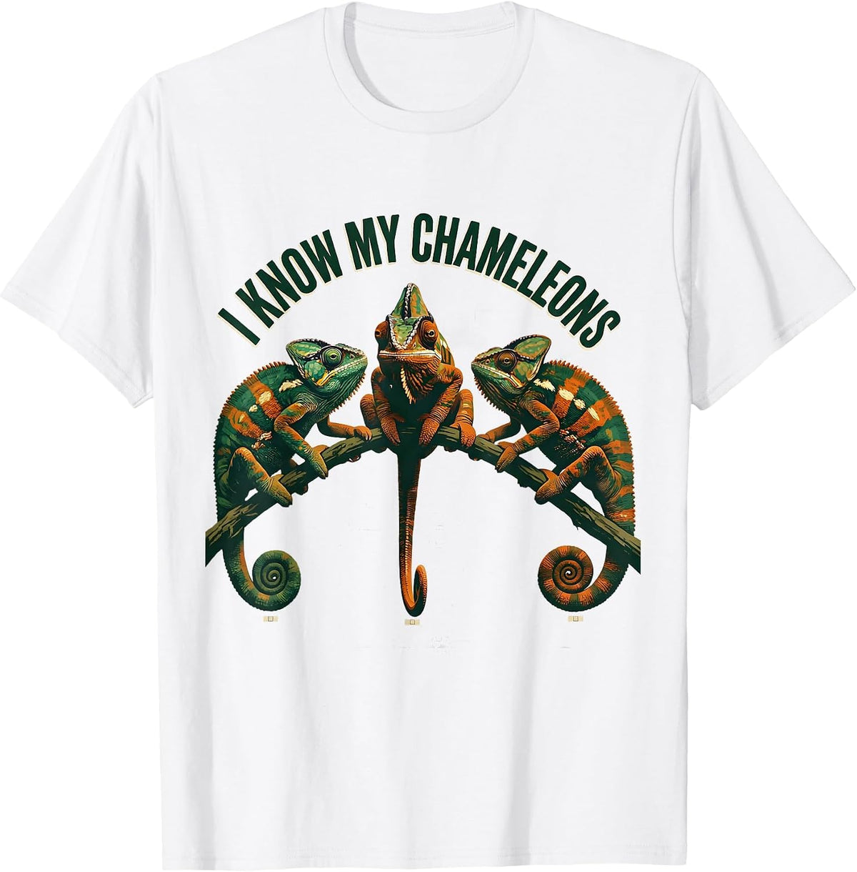 Men's I Know My Chameleons Funny Reptile Pet Lover Humor T-Shirt - White
