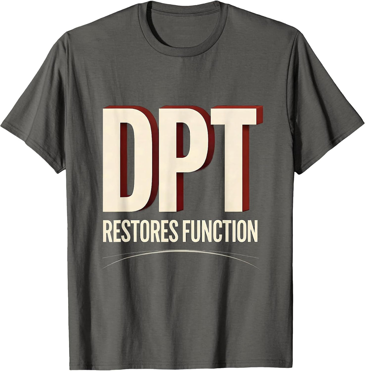 Men's DPT Restores Function Physical Therapy Professional Pride T-Shirt - Asphalt Grey