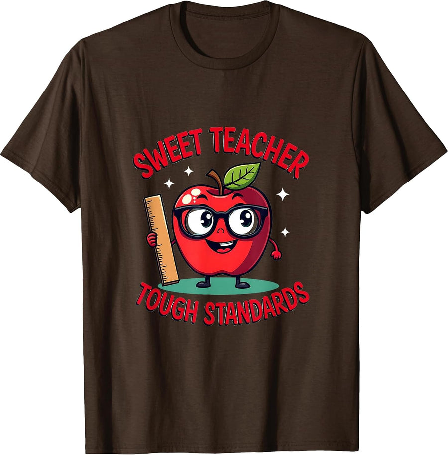 Sweet Teacher Tough Standards Educator Design T-Shirt - Brown