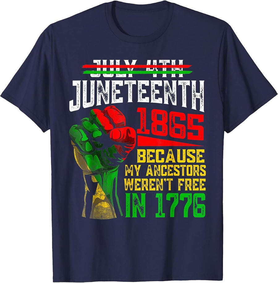 July 4th June.teenth 1865 Because My Ancestors T-Shirt - Navy Blue