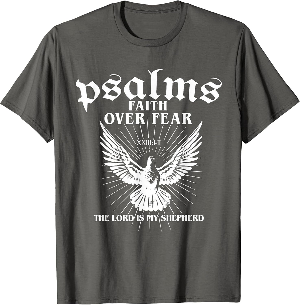 Psalms Faith Over Fear The Lord is My Shepherd, Christian T-Shirt - Asphalt Grey