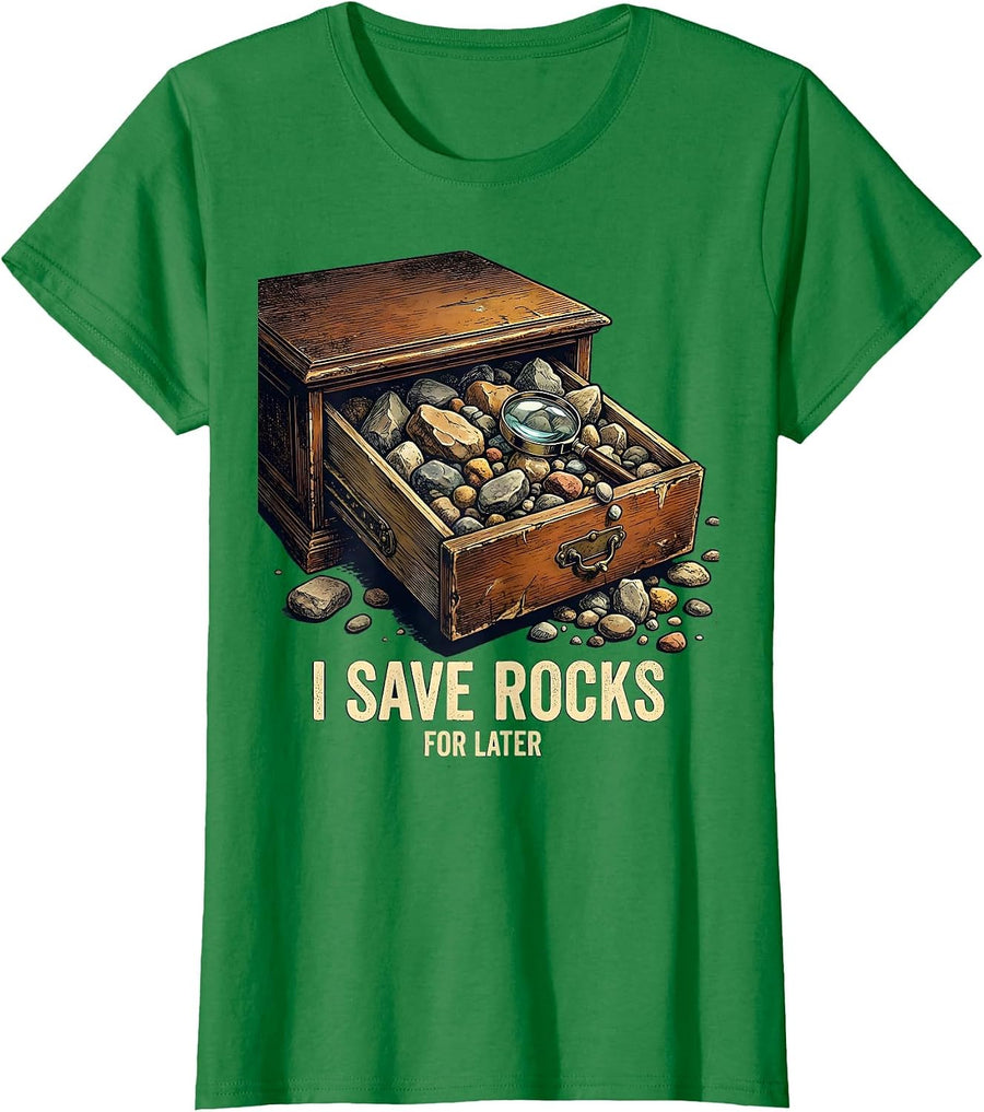 Women's I Save Rocks For Later Vintage Rock Collector Geology Humor T-Shirt - Kelly Green