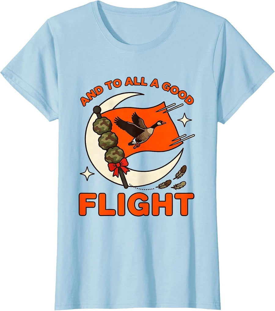 Women's AND TO ALL A GOOD FLIGHT Funny Duck Hunter Christmas T-Shirt - Baby Blue