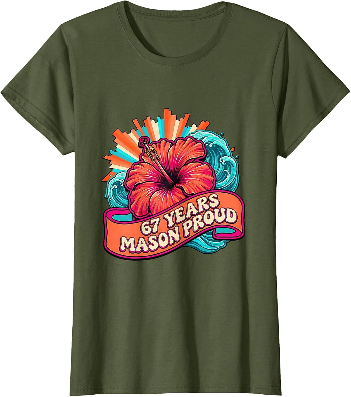 Women's 67 Years Mason Proud Milestone Design T-Shirt - Olive Green