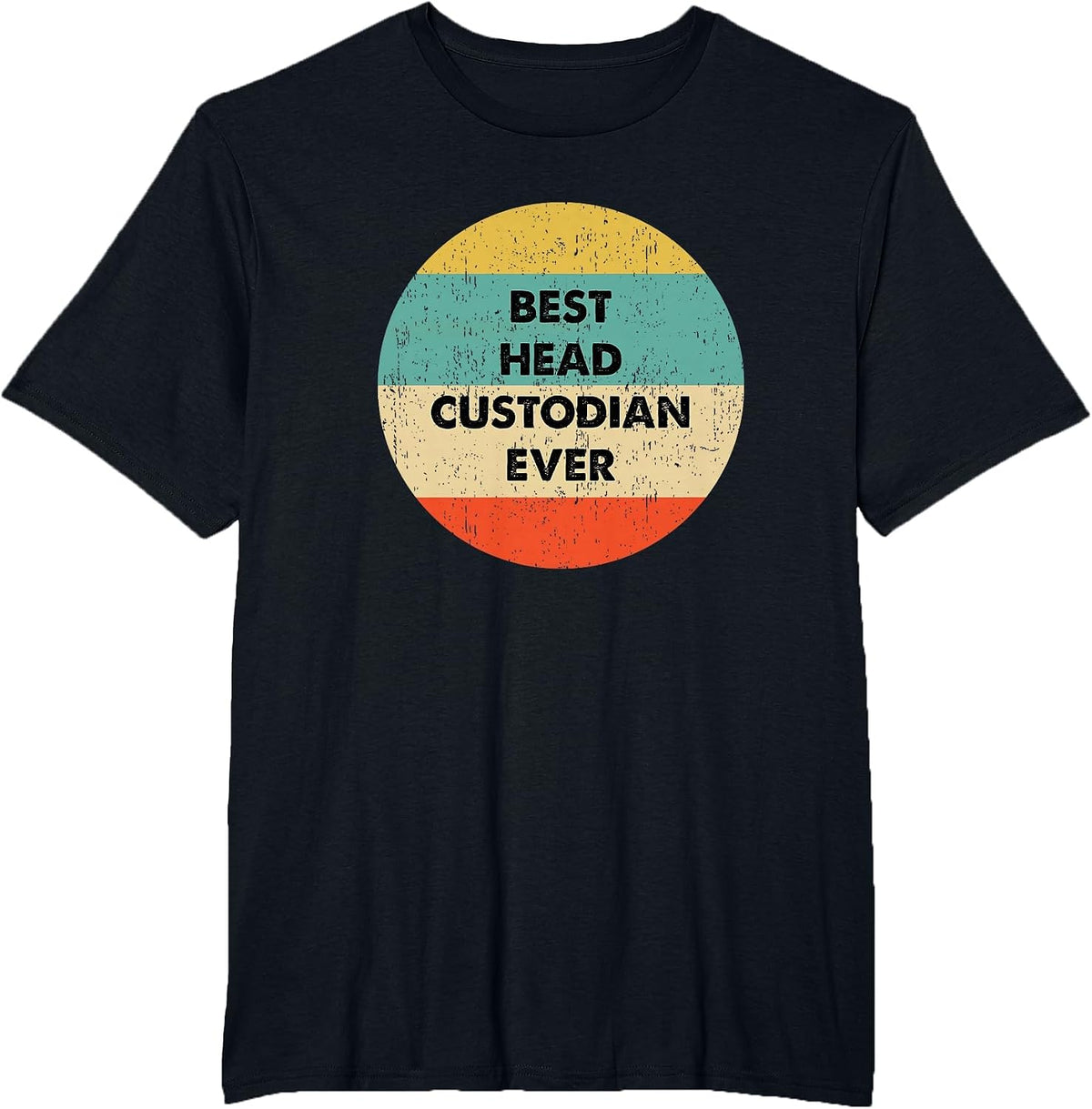 Head Custodian Shirt | Best Head Custodian Ever T-Shirt - Black