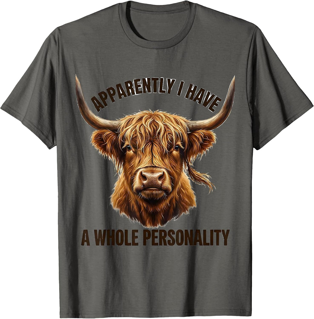 Apparently I Have A Whole Personality Highland Cow Humor T-Shirt - Asphalt Grey