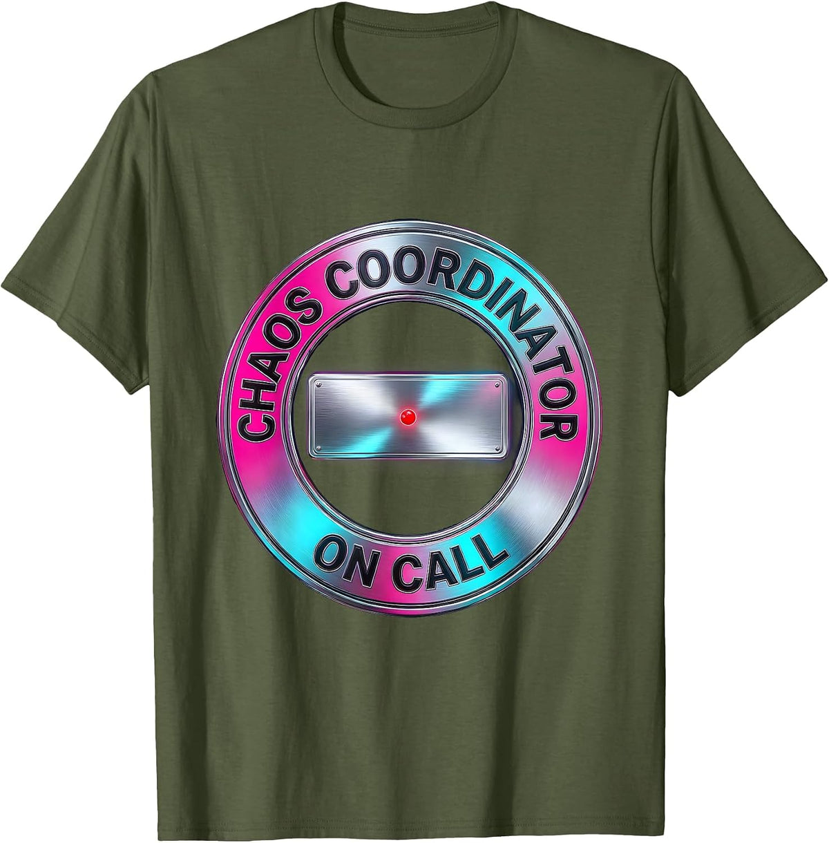 Men's Chaos Coordinator On Call Funny Sarcastic Y2k Humor T-Shirt - Olive Green