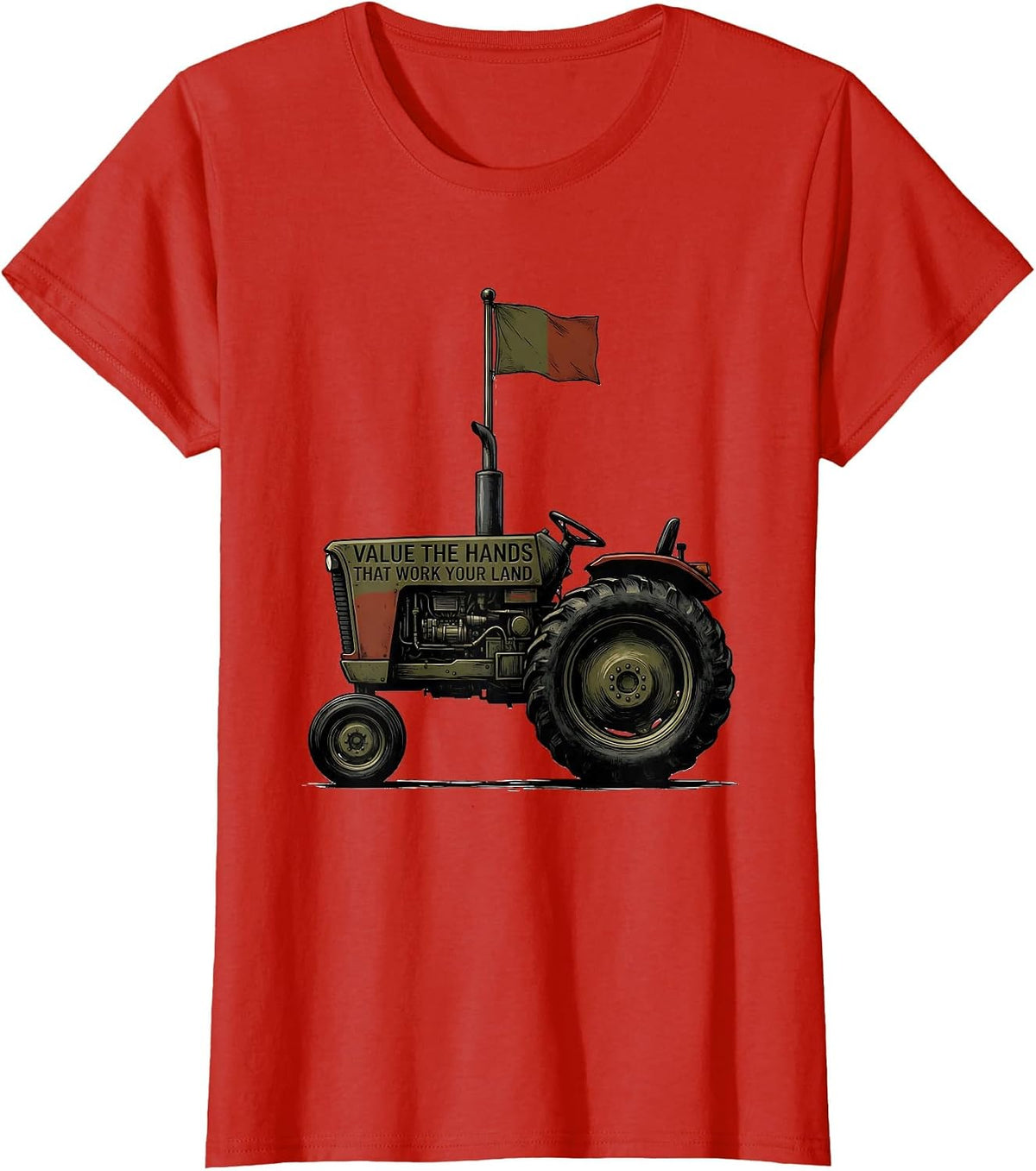 Women's Value The Hands That Work Your Land Funny Farmer Tractor T-Shirt - Red