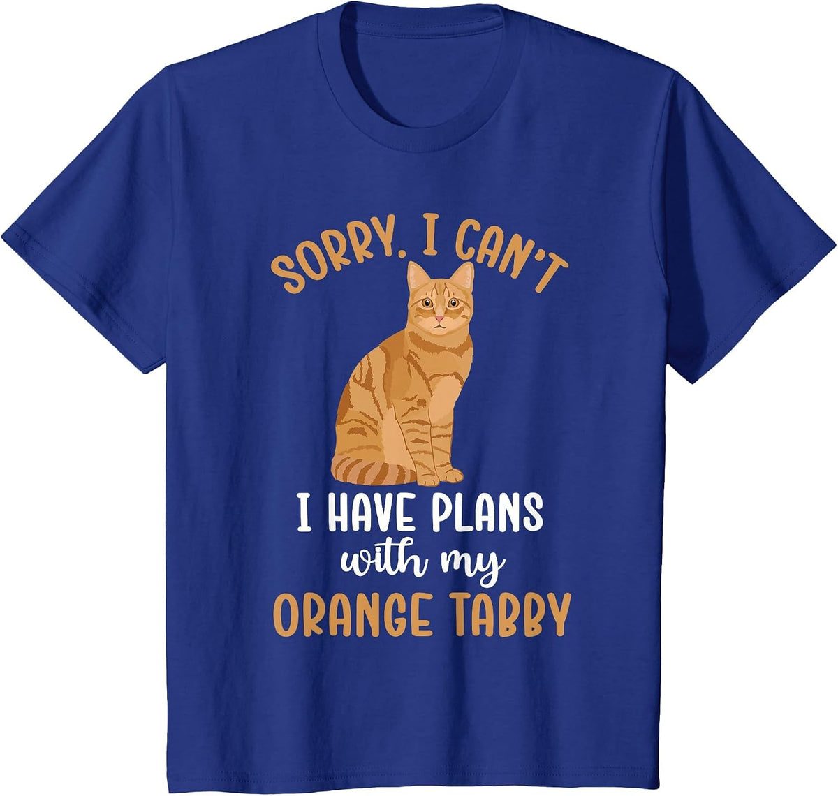 Plans with My Orange Tabby Cat Owner Orange Tabby Cat Lover T-Shirt - Royal Blue