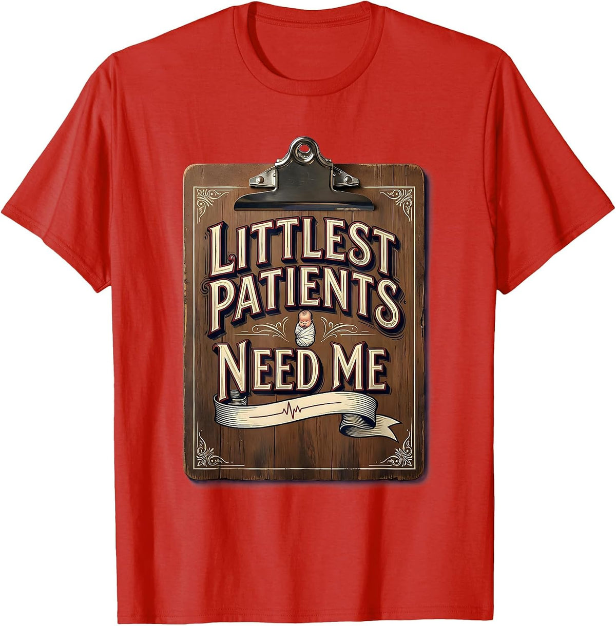 Men's Littlest Patients Need Me NICU Nurse Design T-Shirt - Red
