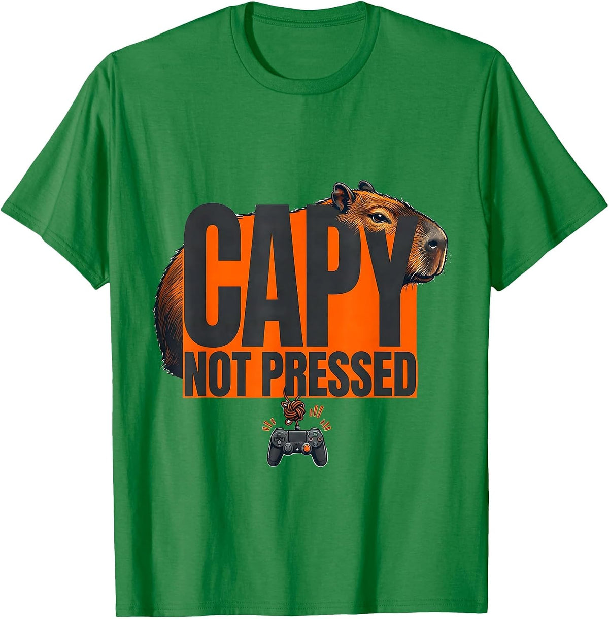 Men's Capy, Not Pressed Funny Capybara Gaming Meme Youth Humor T-Shirt - Kelly Green