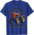 Don't Bet Against An Old Tractor Man Vintage Farmer Gift T-Shirt - Royal Blue