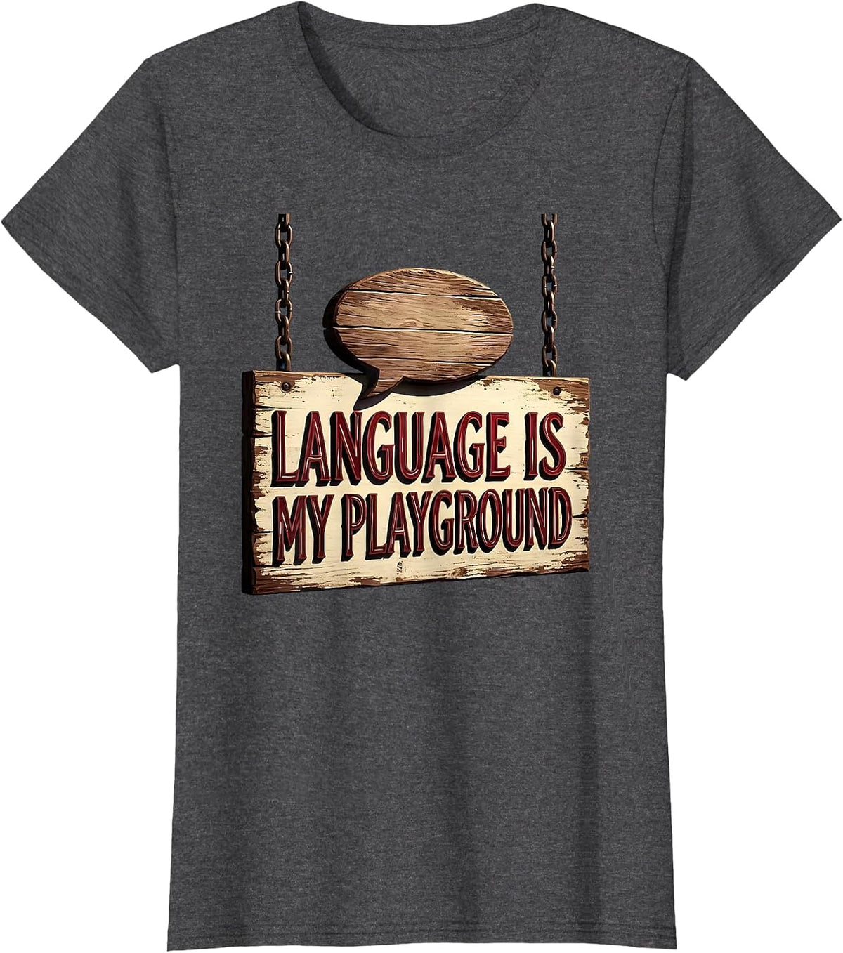 Women's Language Is My Playground Speech Therapy Design T-Shirt - Dark Heather Grey