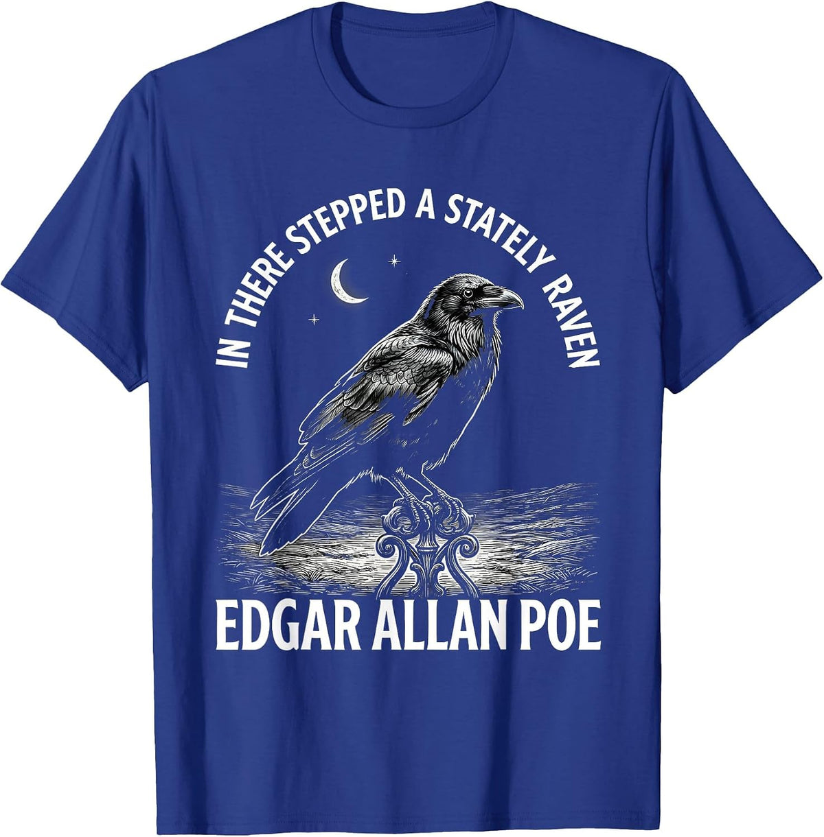 In There Stepped A Stately Raven Edgar Allan Poe Gothic T-Shirt, Men, Royal Blue, Medium - As Pictured