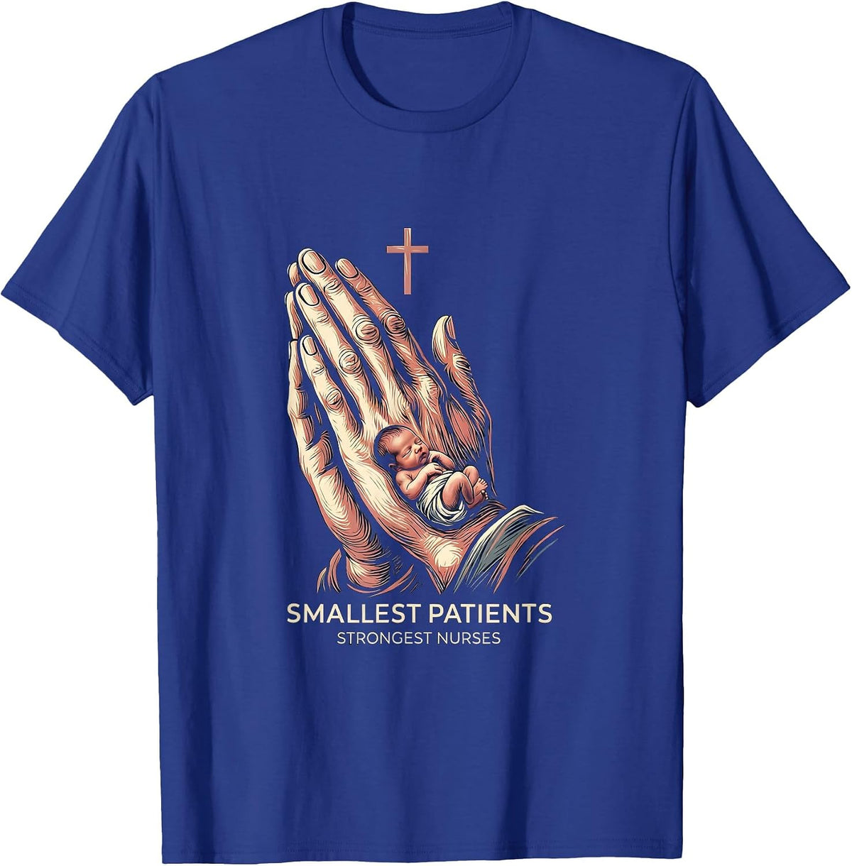 Men's Smallest Patients Strongest Nurses NICU Design T-Shirt - Royal Blue