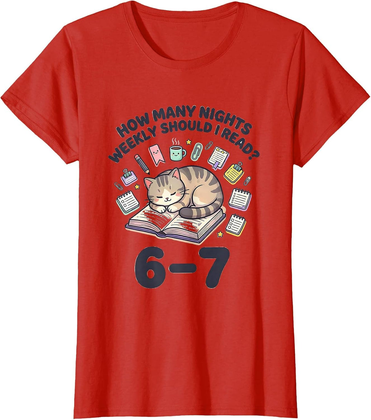 How Many Nights Weekly Should I Read? 6-7 Teacher T-Shirt - Red