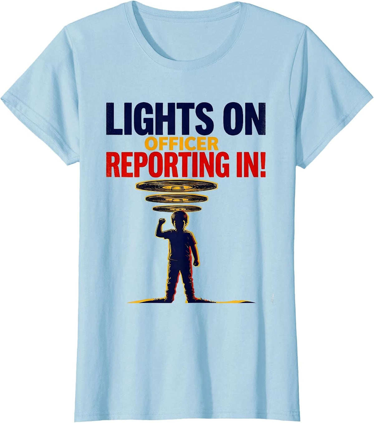 Lights On, Officer Reporting In! Playful Kids Police Officer T-Shirt - Baby Blue