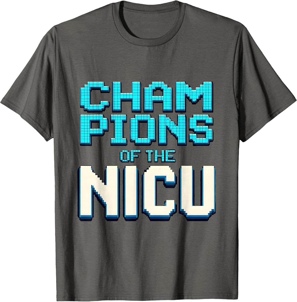 Men's Champions of the NICU Nurse Design T-Shirt - Asphalt Grey