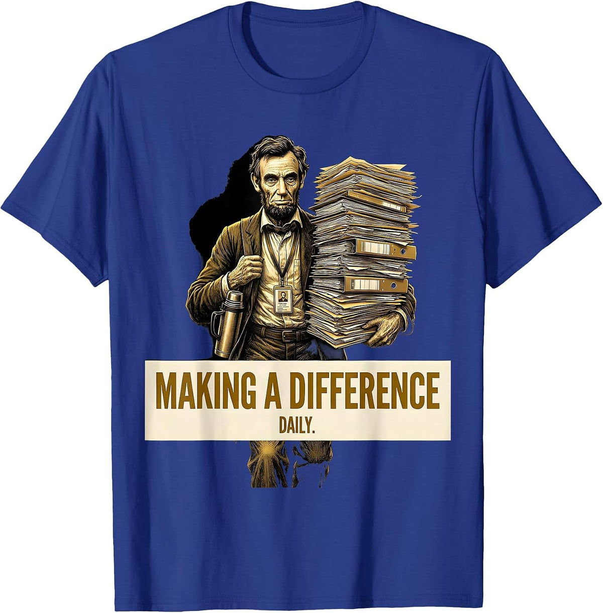 Making a Difference Daily Social Worker Design T-Shirt - Royal Blue
