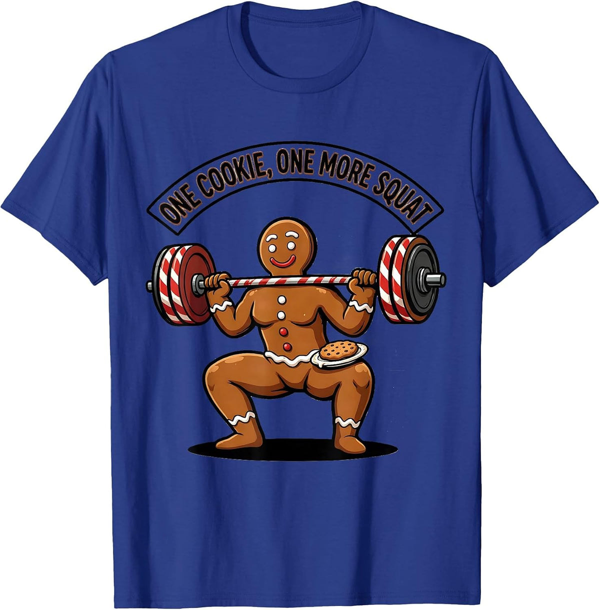 One Cookie One More Squat Funny Gingerbread Gym Christmas T-Shirt - Royal Blue