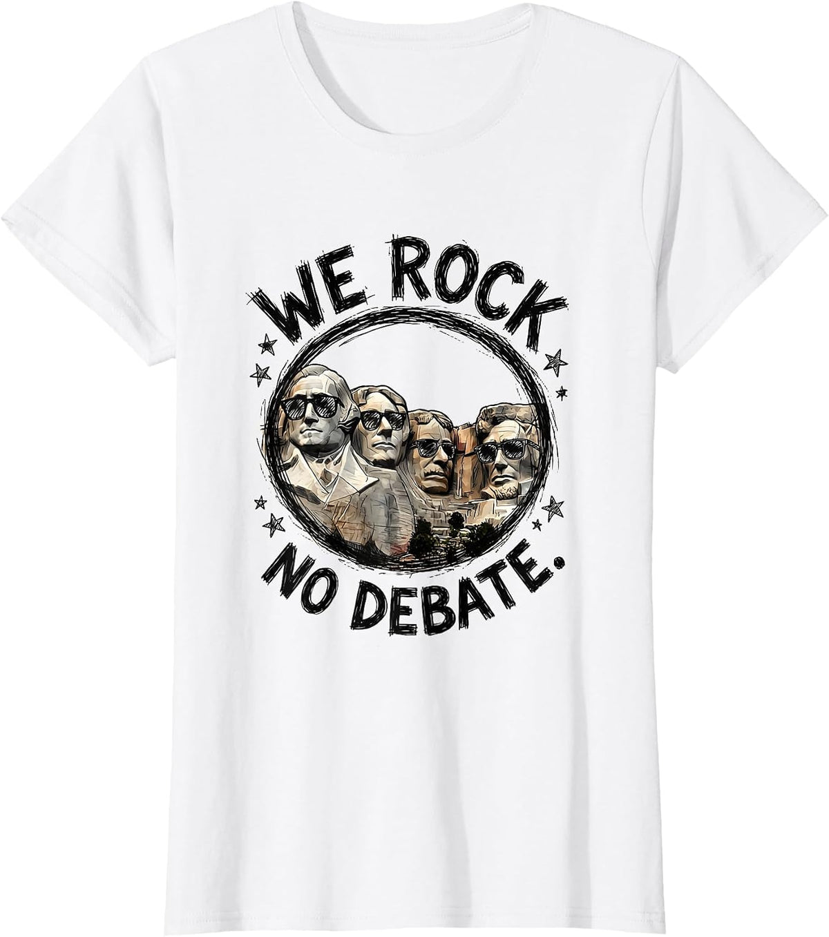 We Rock. No Debate. Patriotic Presidents Design T-Shirt - White