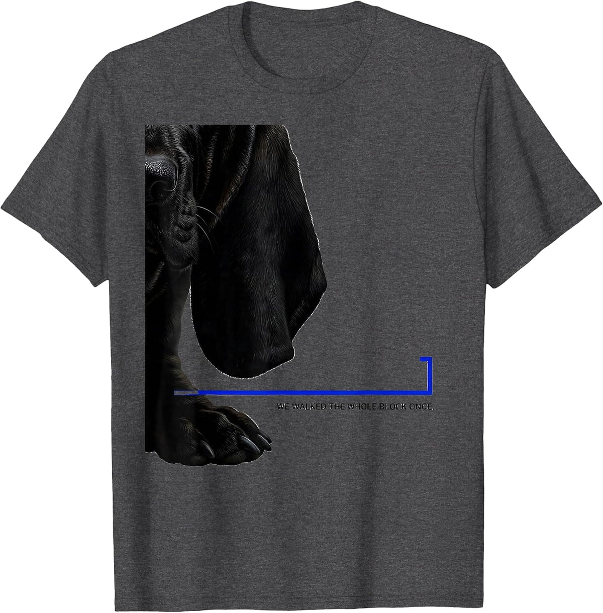 We Walked The Whole Block Once Funny Basset Hound Dog Lover T-Shirt - Dark Heather Grey