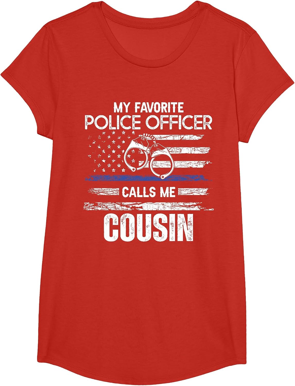 My Favorite Police Officer Calls Me Cousin T-Shirt - Girls Red