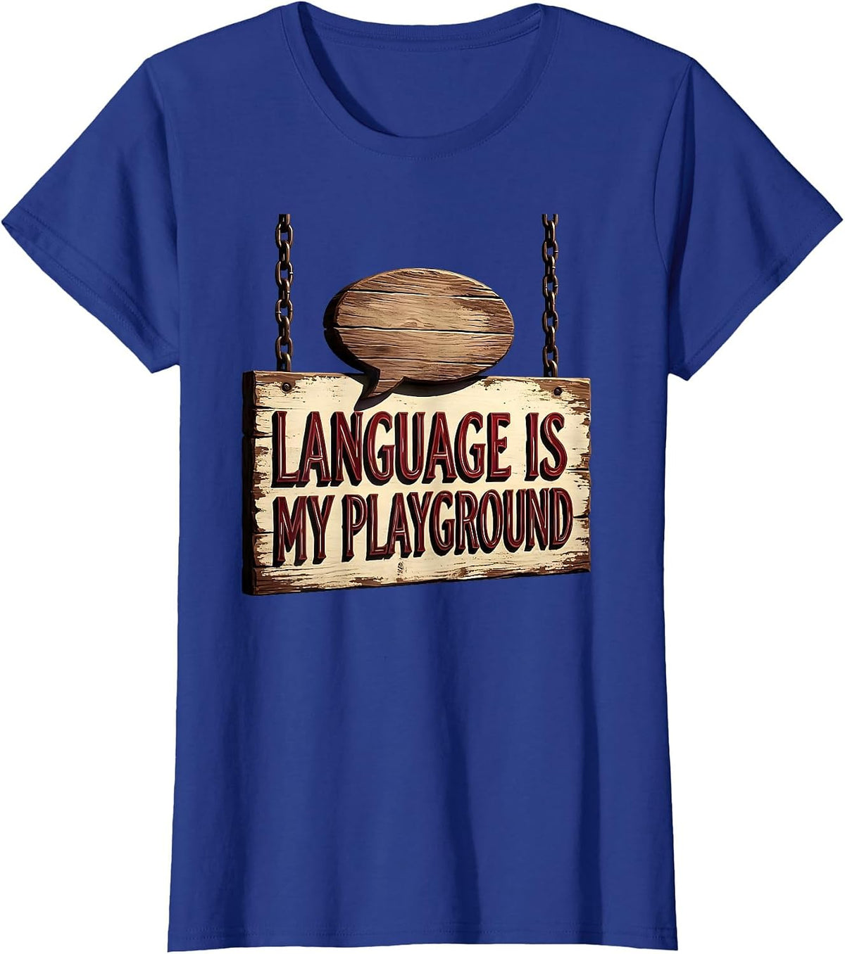 Women's Language Is My Playground Speech Therapy Design T-Shirt - Royal Blue