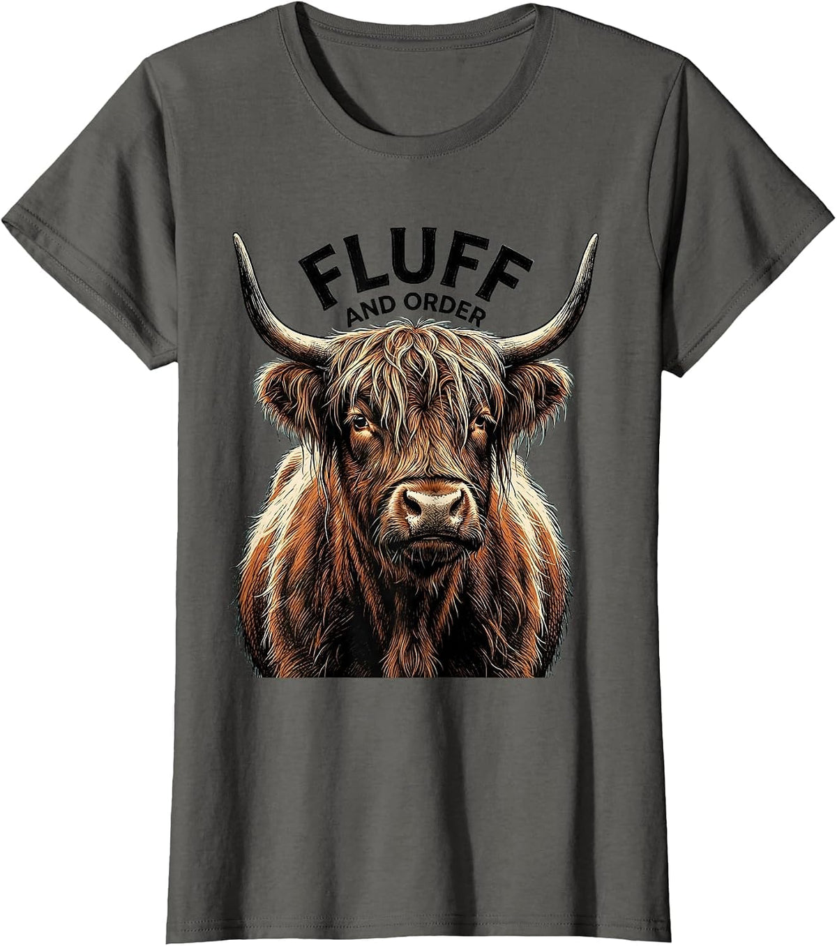 Women's Fluff And Order Funny Highland Cow Cow Lover Humor T-Shirt - Asphalt Grey