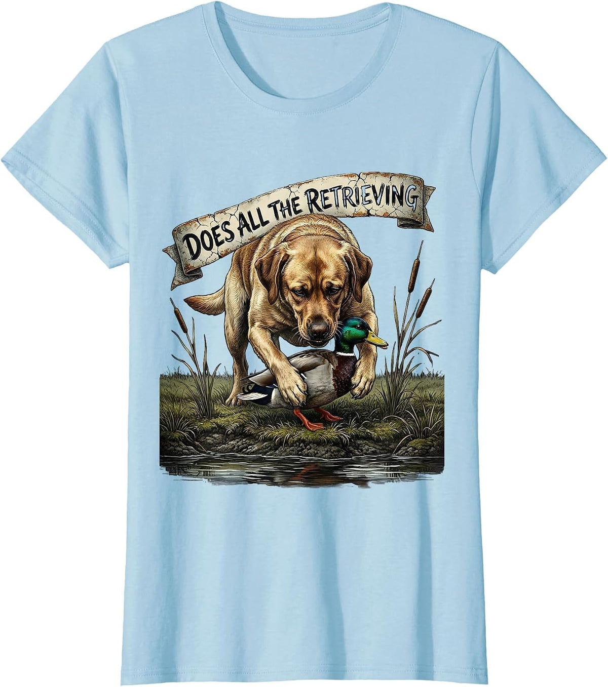 Does All The Retrieving Distressed Labrador Duck Hunting T-Shirt - Baby Blue