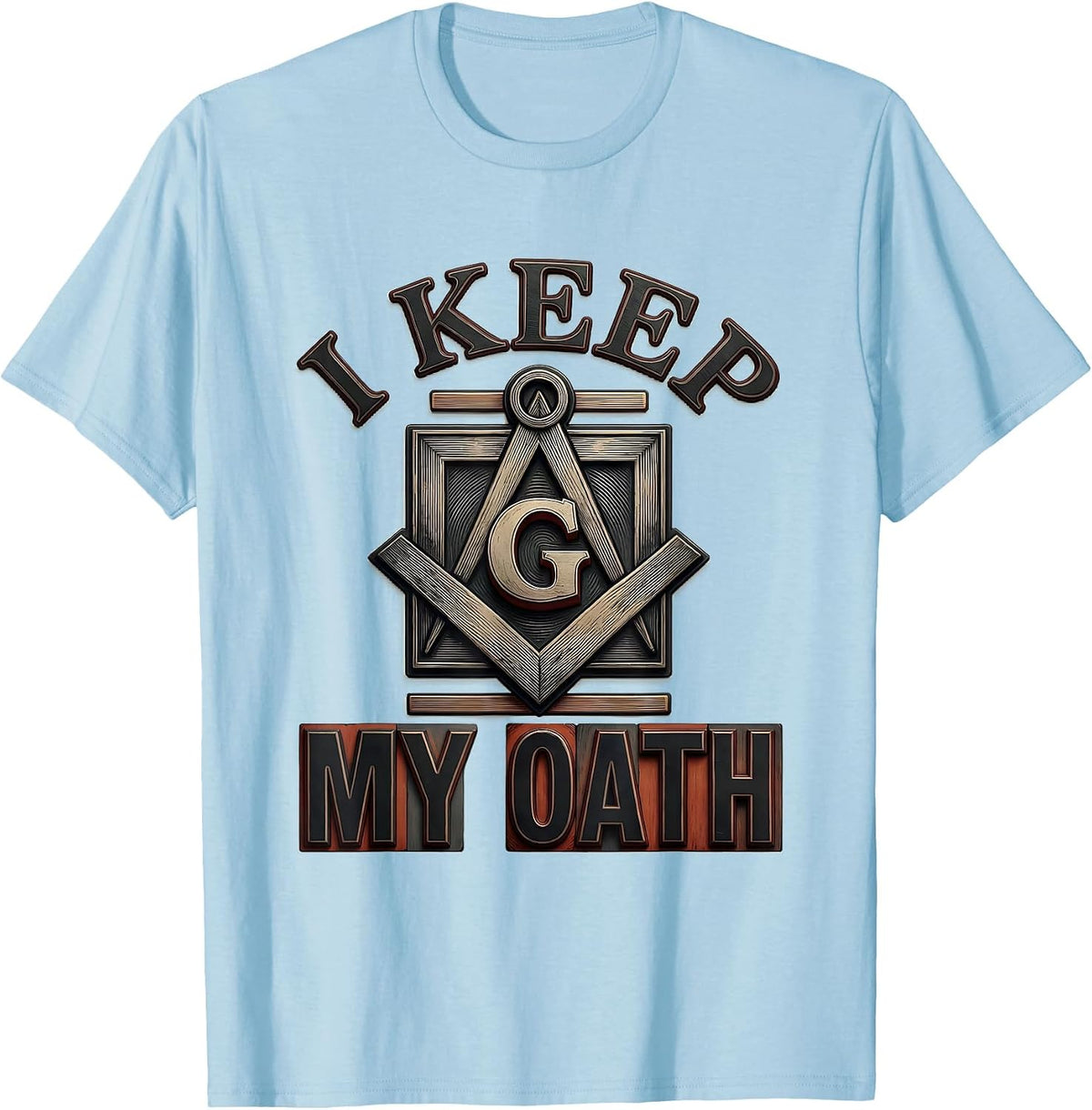 Men's I Keep My Oath Masonic Square and Compass Freemason Pride T-Shirt - Baby Blue