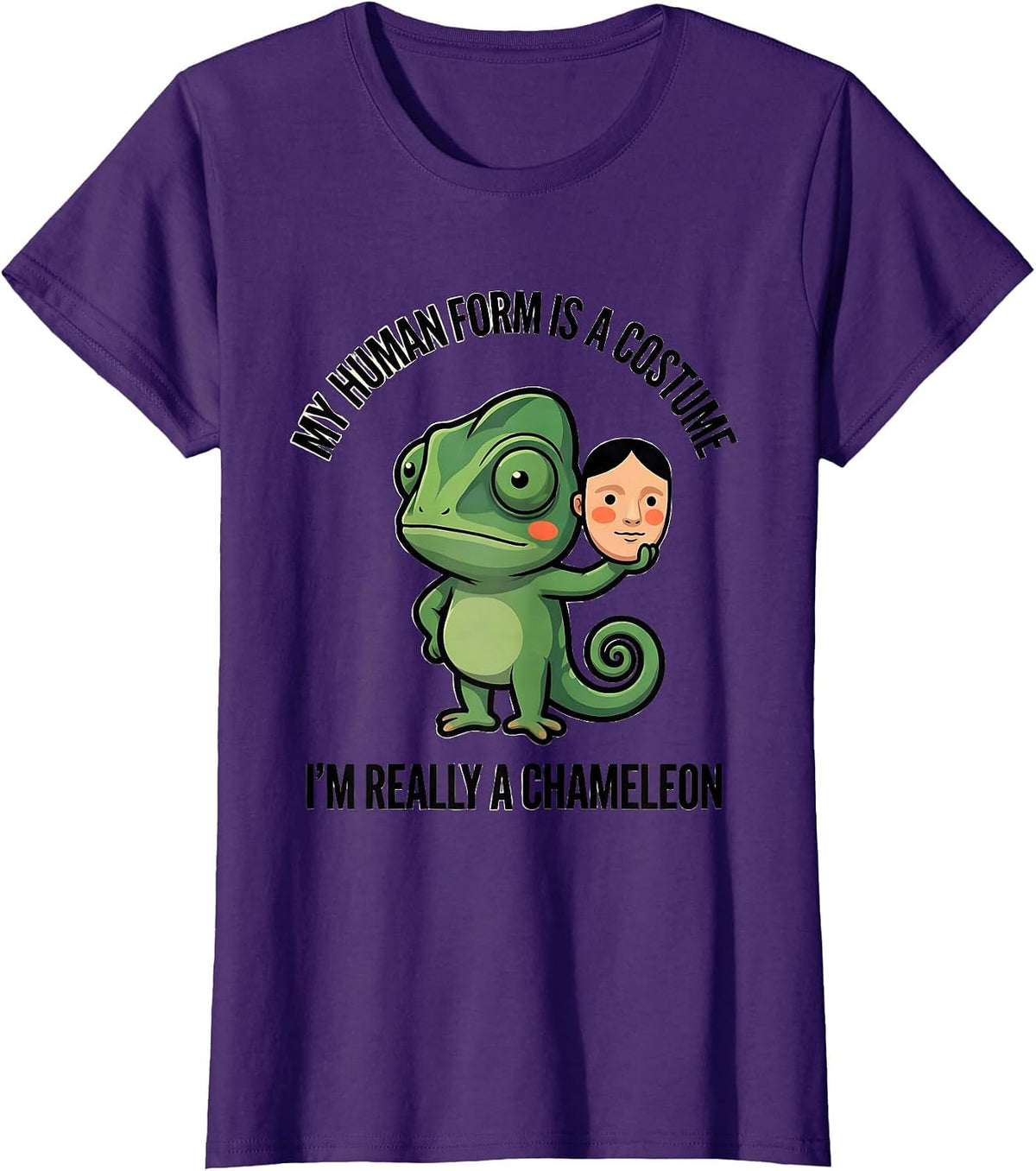 Women's My Human Form Is A Costume I'm Really A Chameleon Funny T-Shirt - Purple