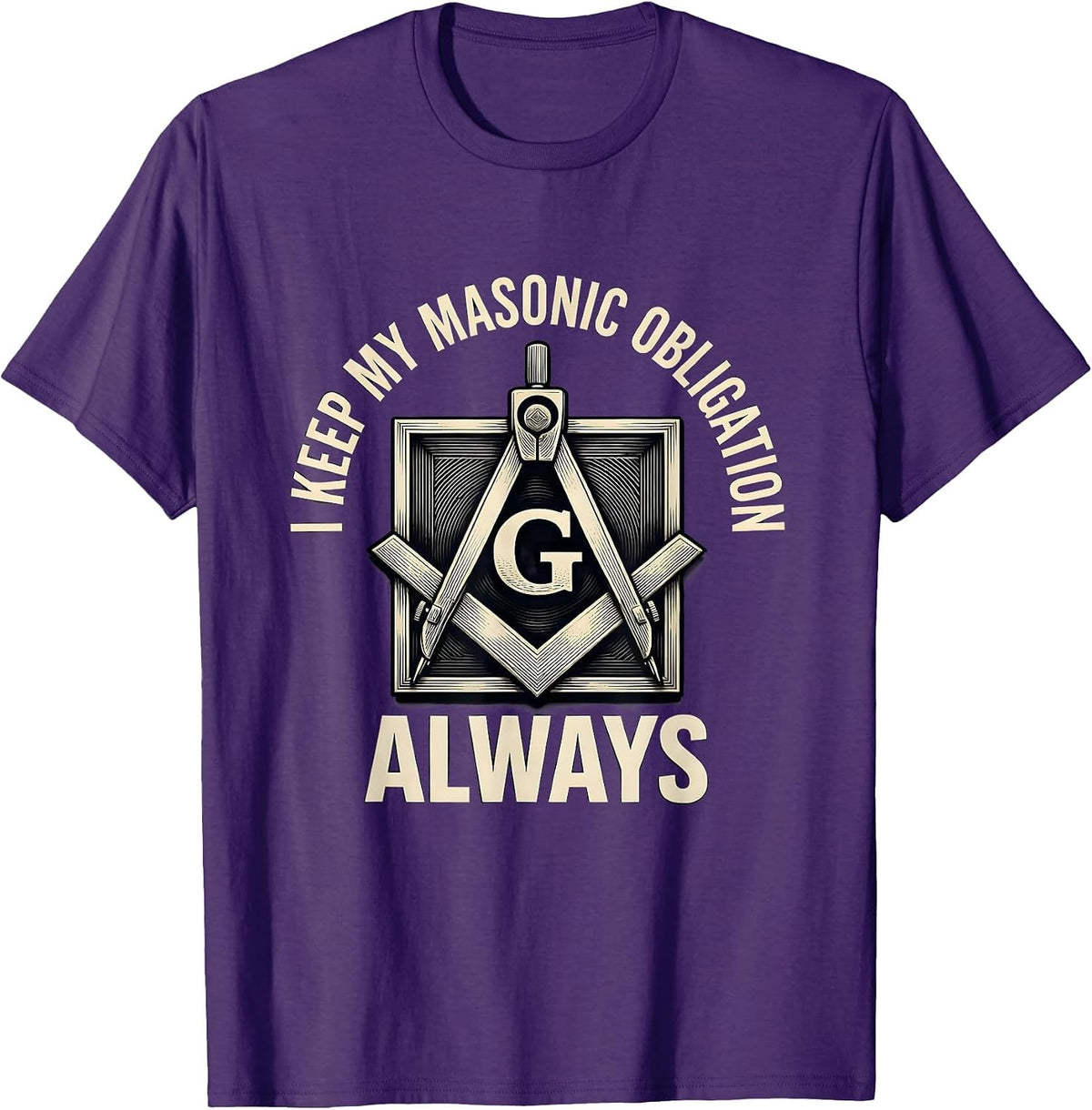 Men's I Keep My Masonic Obligation Always Freemason Square T-Shirt - Purple