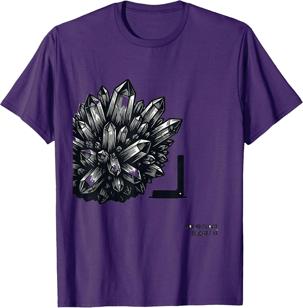 Solid Float Bucket It Monochromatic Geology Rock Collector T-Shirt - Purple