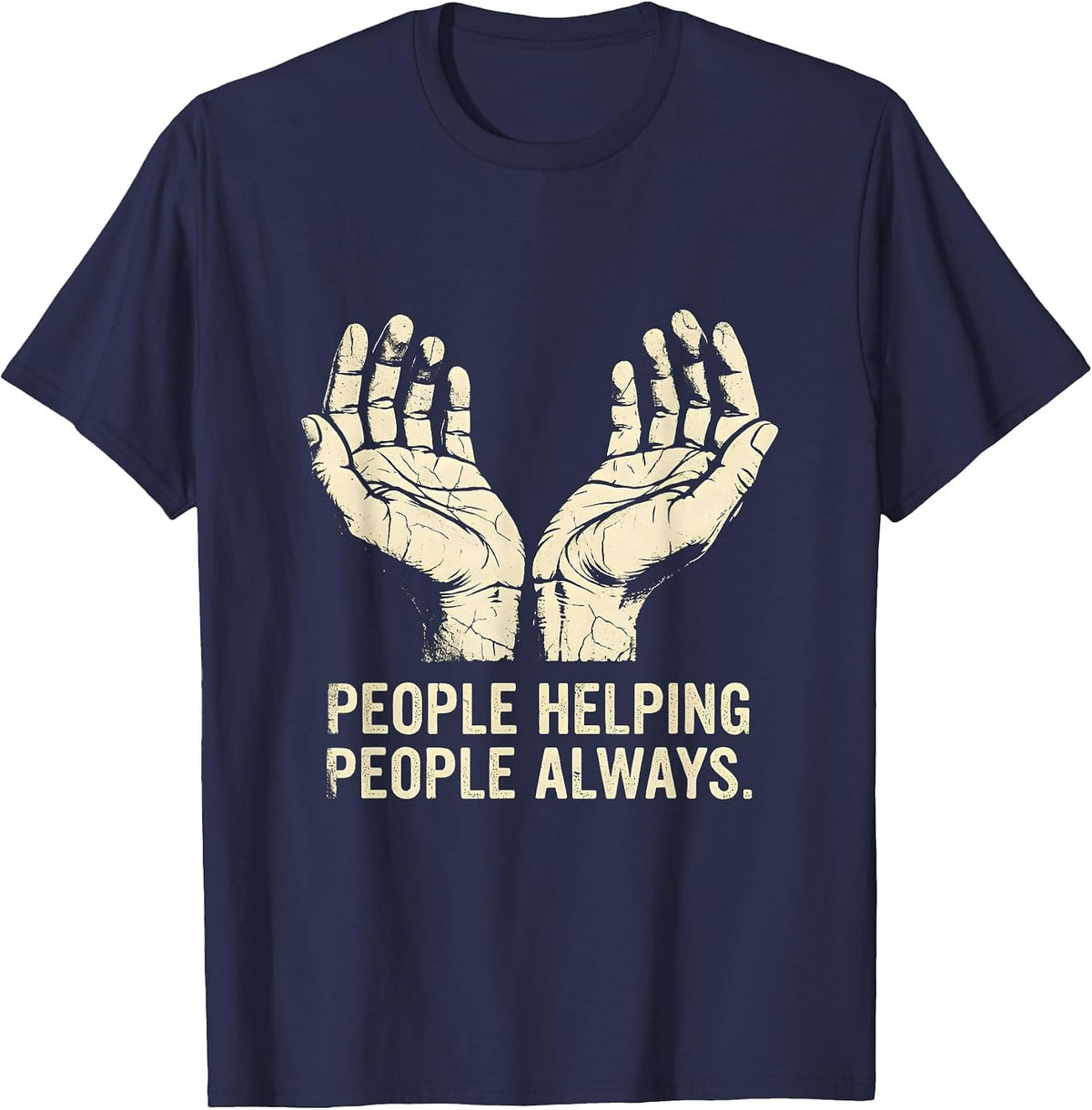 Men's People Helping People Always Social Worker Design T-Shirt - Navy Blue