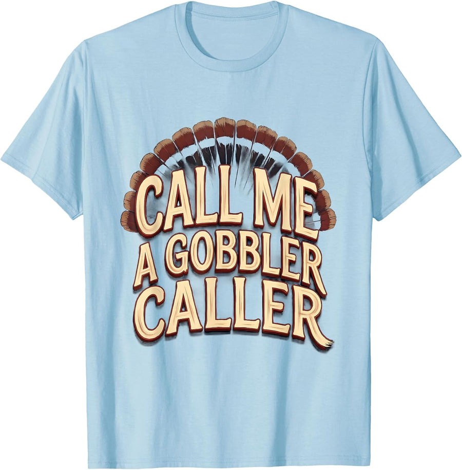 Call Me a Gobbler Caller Sign Painter Turkey Hunting Camo T-Shirt, Men, Baby Blue, Small - As Pictured