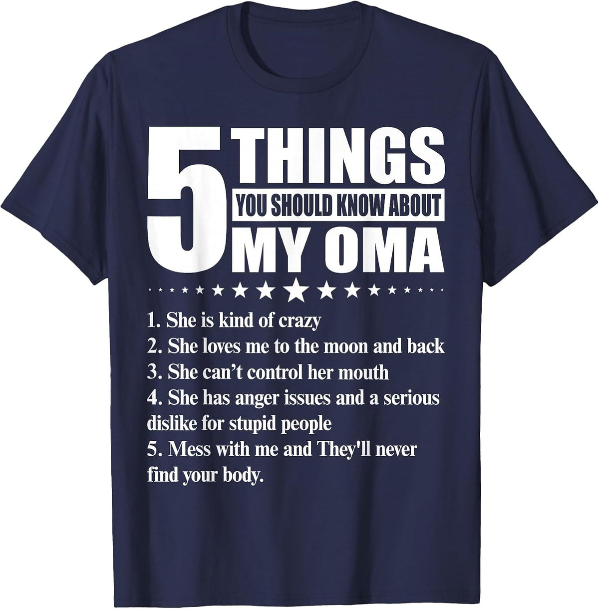 5 Things You Should Know About My Oma Funny T-Shirt - Navy Blue