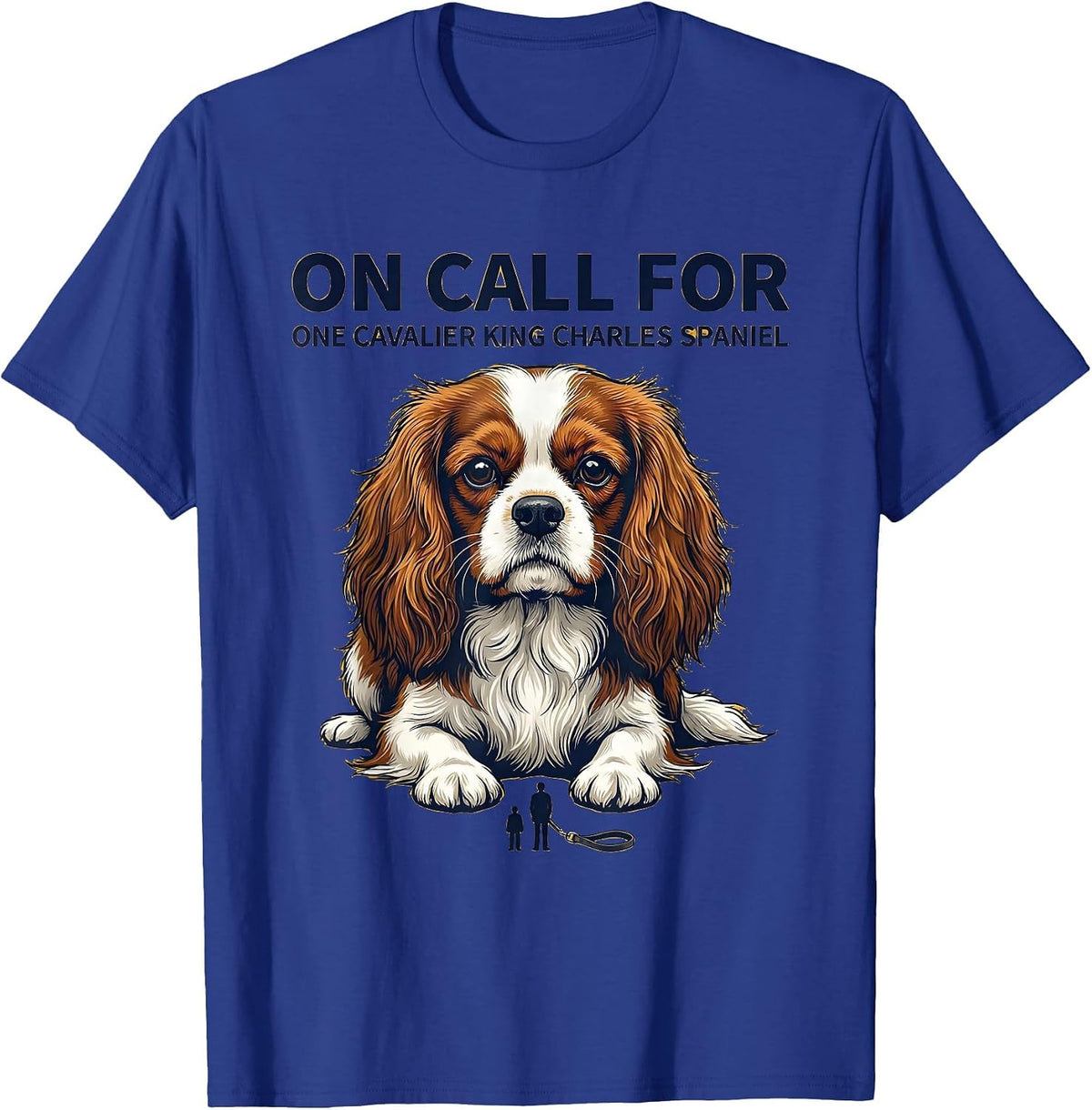 Men's On Call For One Cavalier King Charles Spaniel Dad T-Shirt - Royal Blue