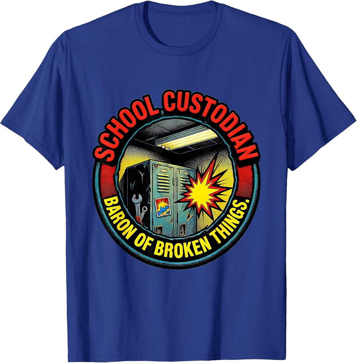 School Custodian, Baron of Broken Things Funny T-Shirt - Royal Blue