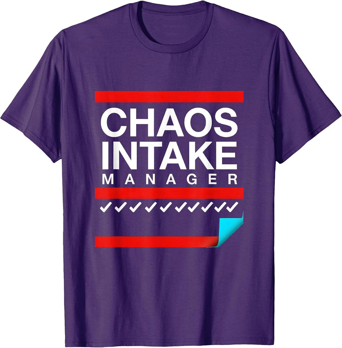Chaos Intake Manager Funny Chaos Coordinator Everyday Humor T-Shirt - Purple