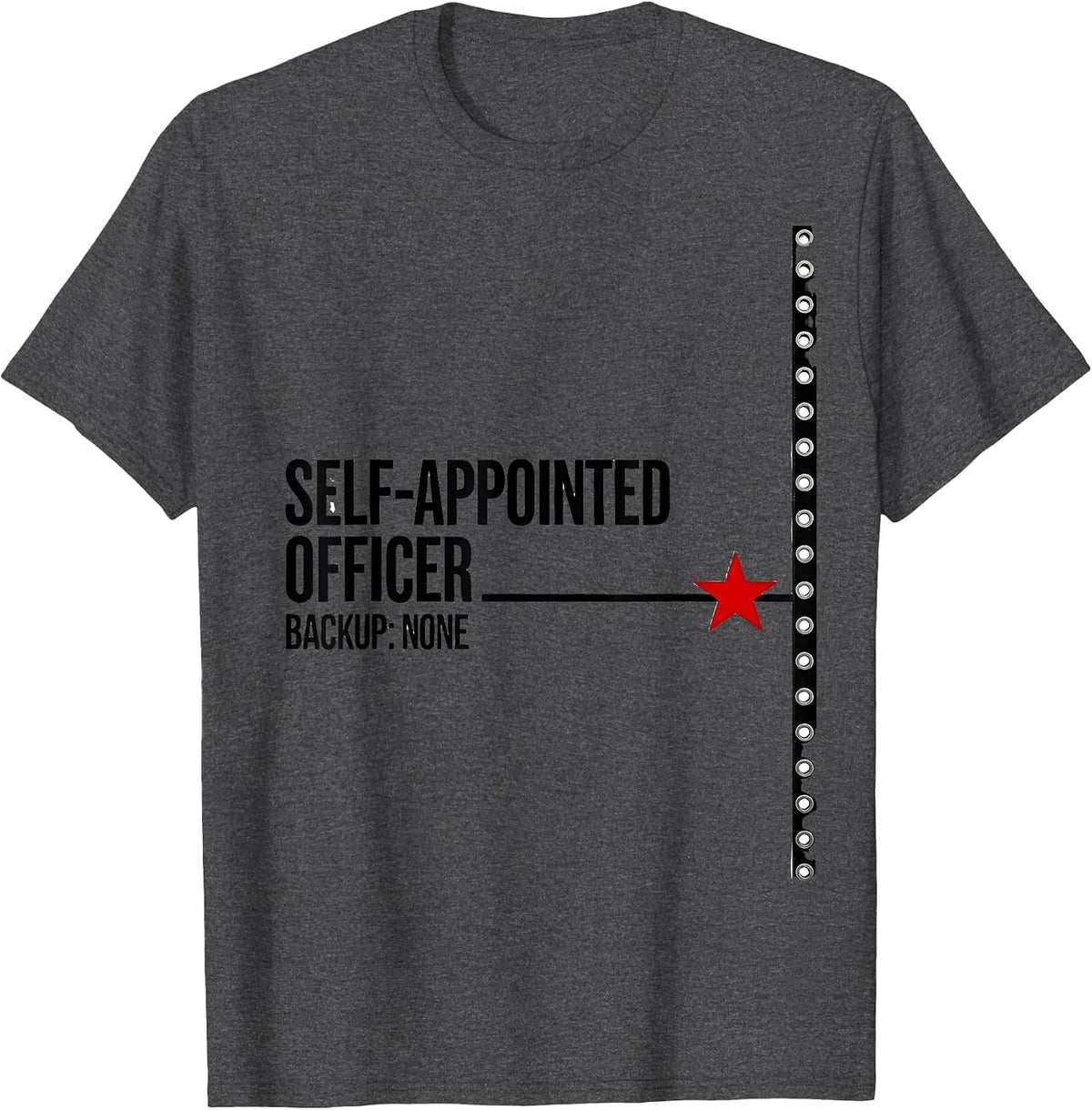 Self-Appointed Officer Backup None Funny Halloween Police T-Shirt - Dark Heather Grey