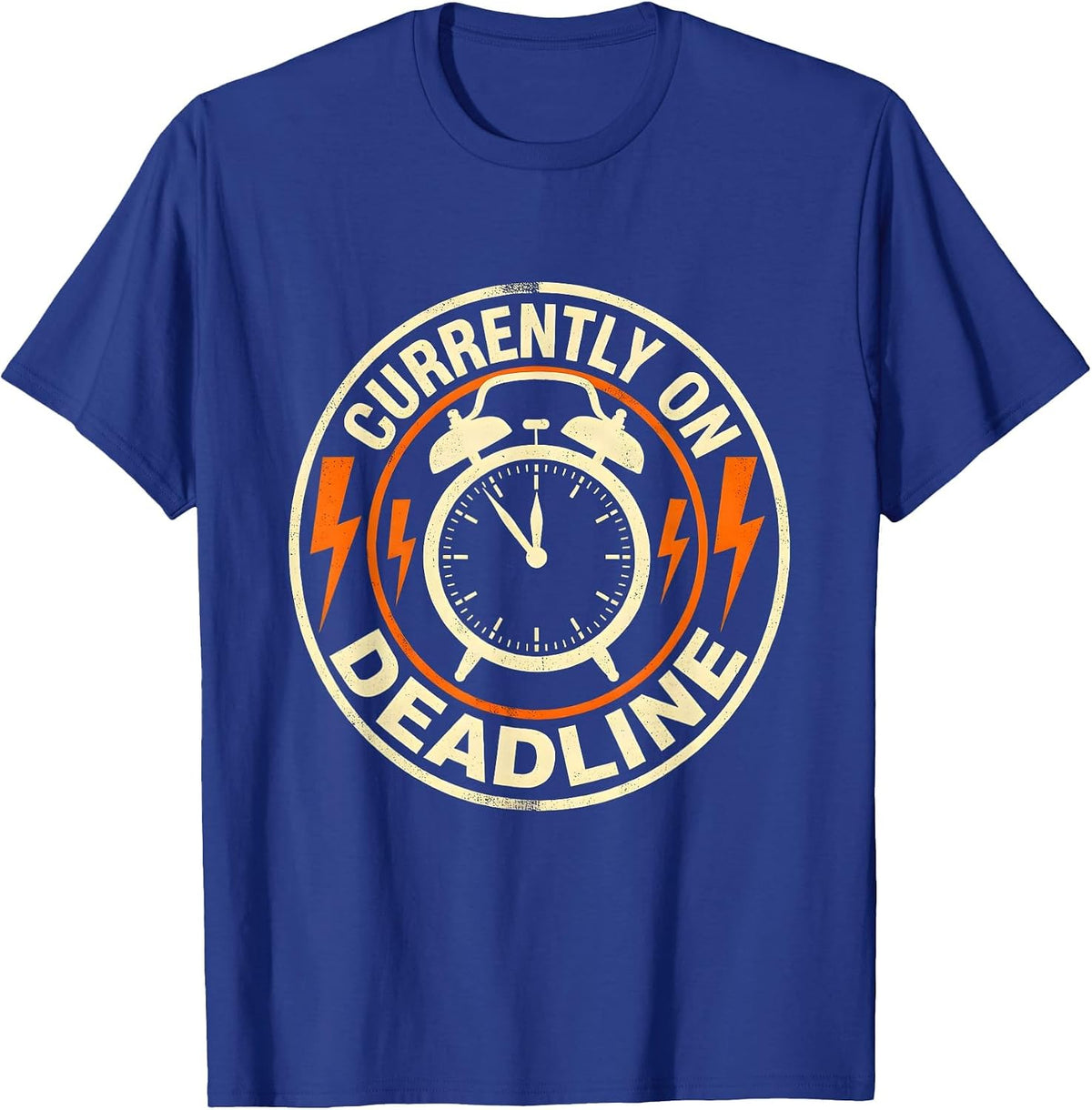 Currently On Deadline Graphic Design T-Shirt - Royal Blue
