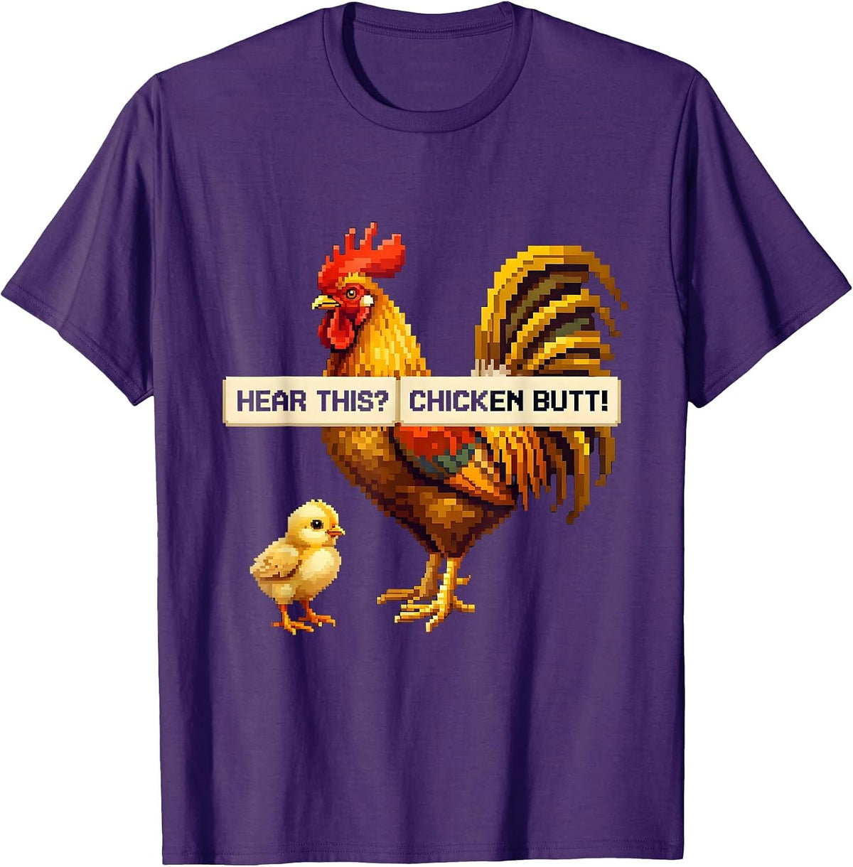 Men's Hear This? Chicken Butt Funny Chicken Lover Pixel Art T-Shirt - Purple