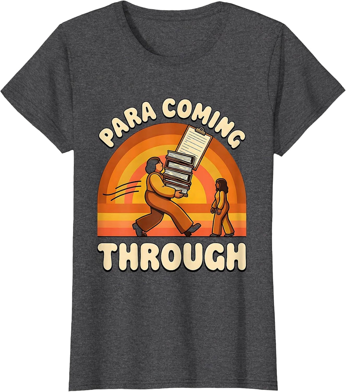 Women's Para Coming Through Retro 70s Paraeducator Work Humor T-Shirt - Dark Heather Grey