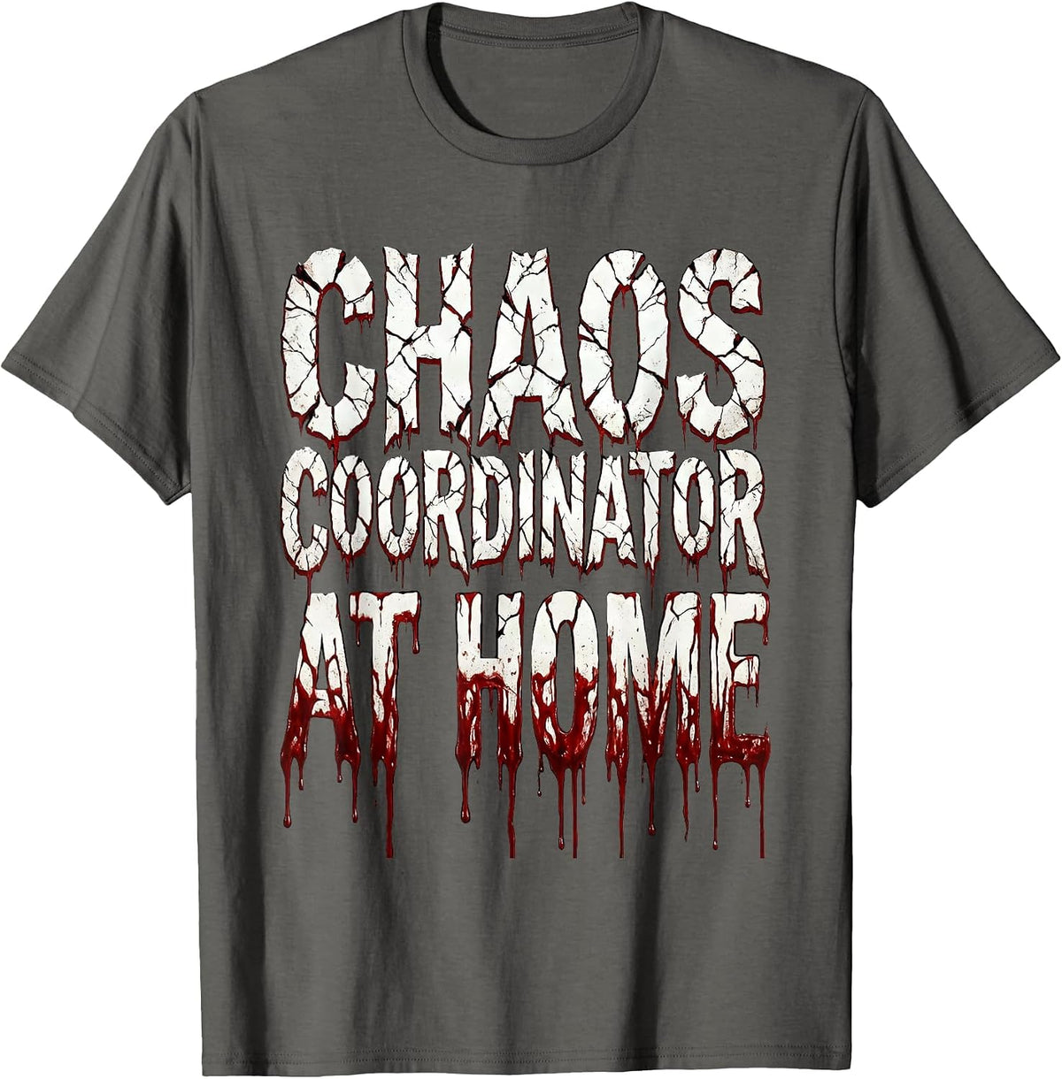 Chaos Coordinator At Home Funny Design T-Shirt - Asphalt Grey